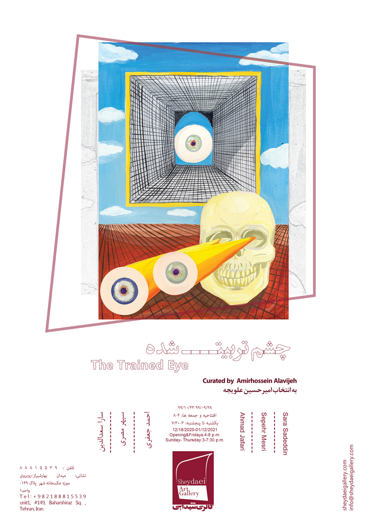 "The trained eye- group exhibition- sheydaei gallery"